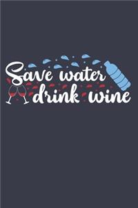 Save Water Drink Wine