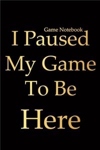 Game Notebook
