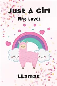Just A Girl Who Loves Llamas