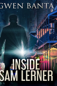 Inside Sam Lerner