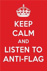 Keep Calm and Listen to Anti-Flag: Anti-Flag Designer Notebook