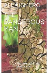 The Dangerous Man