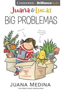 Juana & Lucas: Big Problemas