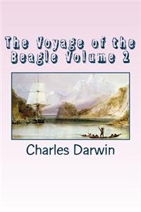 The Voyage of the Beagle Volume 2