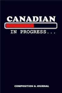 Canadian in Progress
