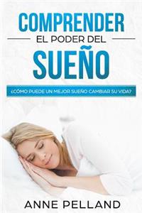 Comprender el poder del sueño
