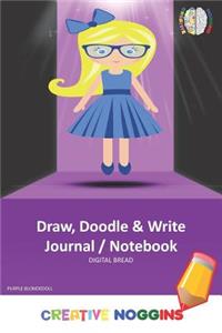 Draw, Doodle and Write Notebook Journal