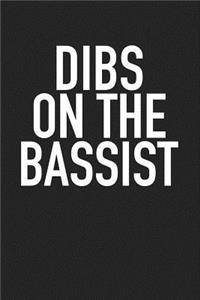 Dibs on the Bassist