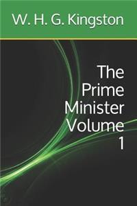The Prime Minister Volume 1