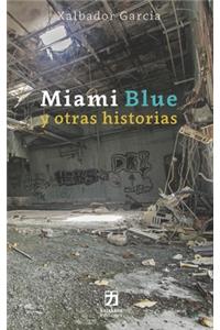 Miami Blue y otras historias