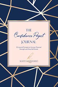 The Confidence Project Journal