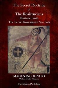Secret Doctrine of The Rosicrucians