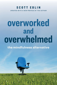 Overworked and Overwhelmed