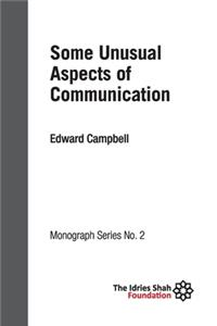 Some Unusual Aspects of Communication