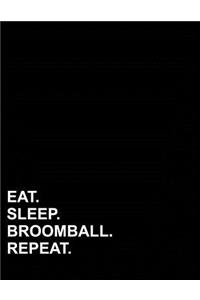 Eat Sleep Broomball Repeat