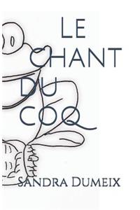 Le Chant Du Coq