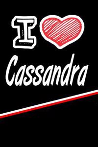 I Love Cassandra: Blank Recipe Cookbook 120 Pages 6x9