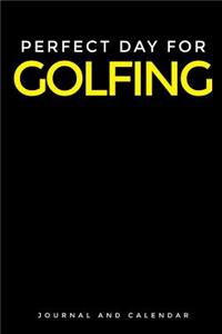 Perfect Day for Golfing