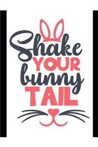 Shake Your Bunny Tail