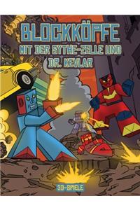 3D-Spiele (Blockköpfe - mit der Sythe-Zelle und Dr. Kevlar)