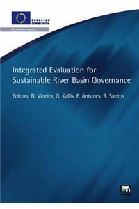 Integrated Evaluation for Sustainable River Basin Governance