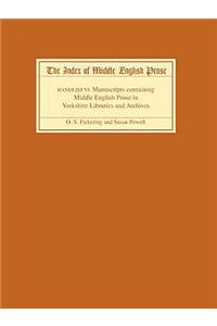 The Index of Middle English Prose Handlist VI