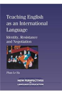 Teaching English as an International Language
