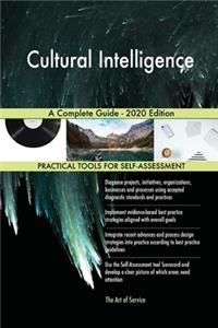 Cultural Intelligence A Complete Guide - 2020 Edition