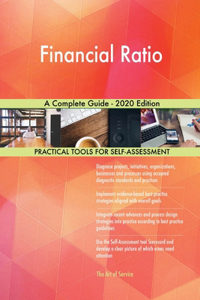 Financial Ratio A Complete Guide - 2020 Edition