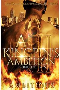 A Kingpin's Ambition 2
