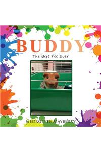 Buddy: The Best Pet Ever