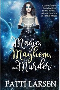 Magic, Mayhem, and Murder