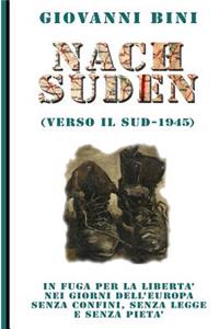 Nach Suden - Verso il Sud 1945