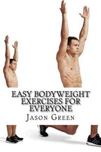 Easy Bodyweight Exercises for Everyone