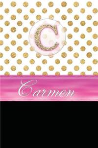 Carmen: Personalized Lined Journal Diary Notebook 150 Pages, 6 X 9 (15.24 X 22.86 CM), Durable Soft Cover