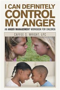 I Can Definitely Control My Anger