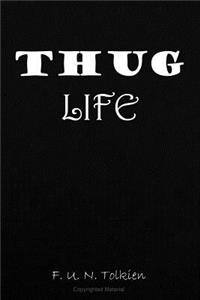 Thug Life