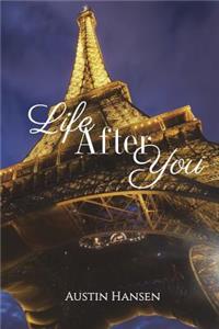 Life After You