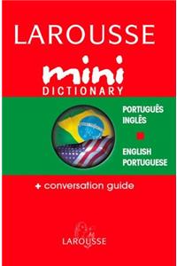 Larousse Mini Dictionary Portuguese English / English Portuguese: Conversation Guide