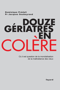 Douze gériatres en colère