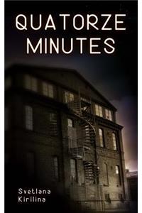 Quatorze minutes