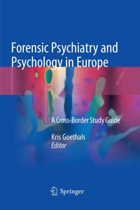 Forensic Psychiatry and Psychology in Europe