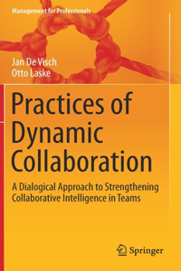 Practices of Dynamic Collaboration