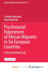 Psychosocial Experiences of African Migrants in Six European Countries