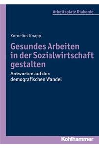 Gesundes Arbeiten in Der Sozialwirtschaft Gestalten