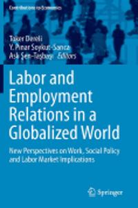 Labor and Employment Relations in a Globalized World