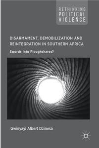 Disarmament, Demobilization and Reintegration in Southern Africa