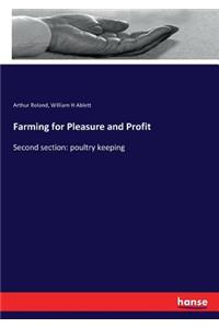 Farming for Pleasure and Profit