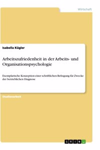 Arbeitszufriedenheit in der Arbeits- und Organisationspsychologie