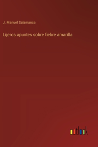 Lijeros apuntes sobre fiebre amarilla